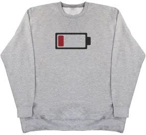 Low Battery - Huge Oversized Comfy Original Sweater