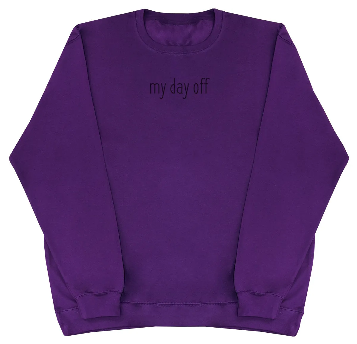 my day off - Huge Oversized Comfy Original Sweater