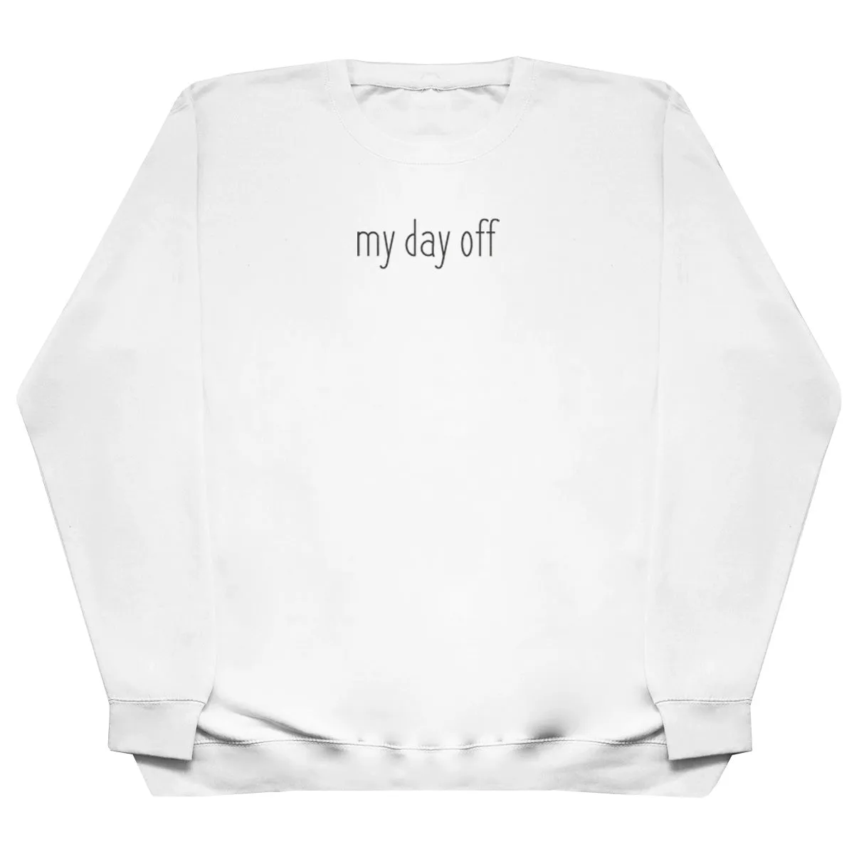 my day off - Huge Oversized Comfy Original Sweater