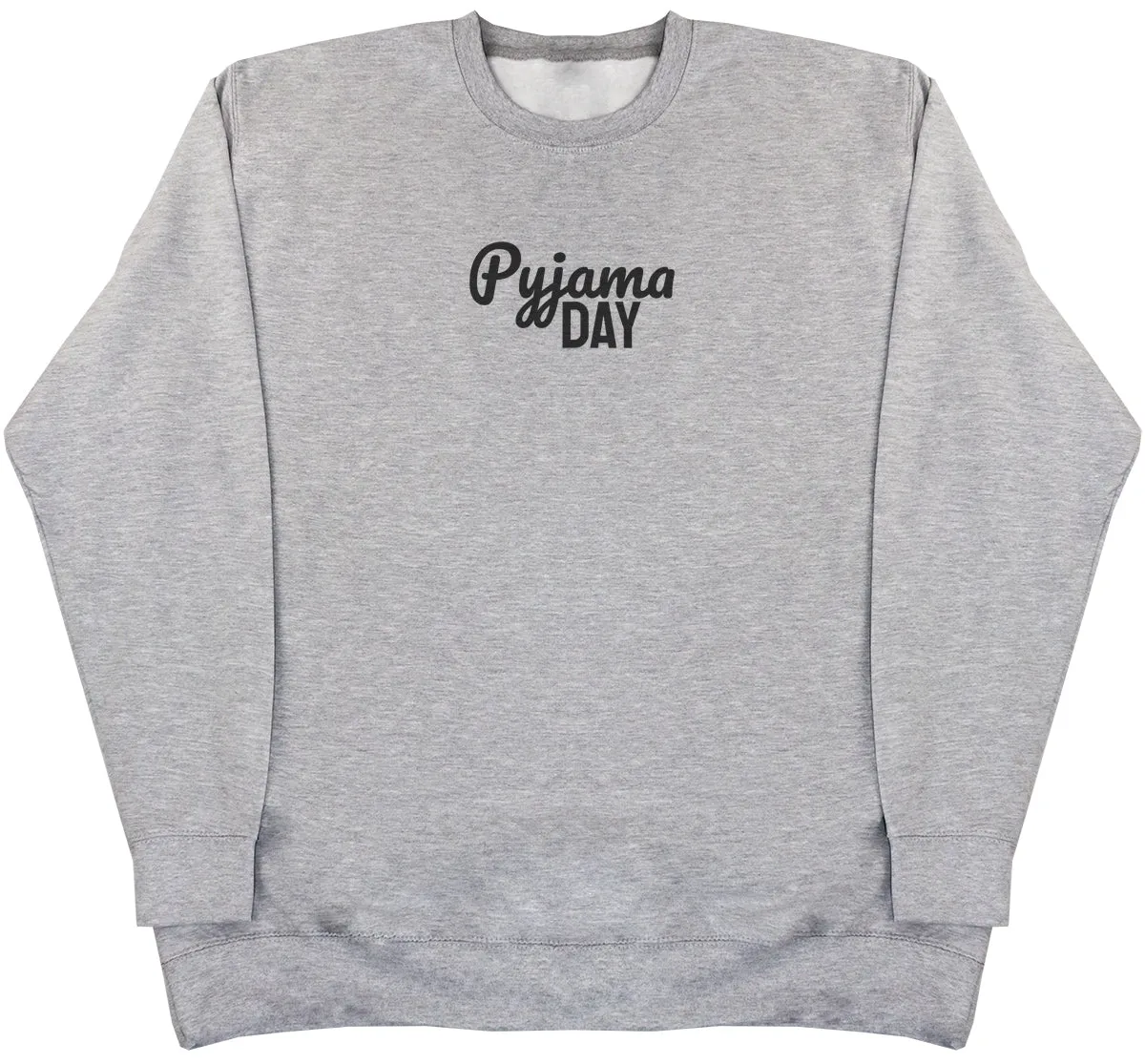 Pyjama Day - Huge Oversized Comfy Original Sweater